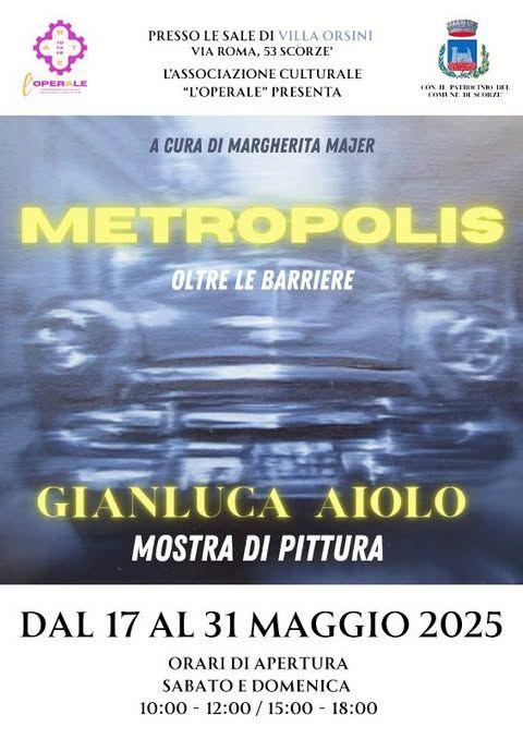GIANLUCA AIOLO "METROPOLIS Oltre le barriere"